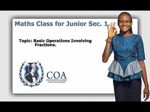 JSS 1 Maths Lesson 10 - Basic Operations Involving Fractions. Like, Share And Subscribe.