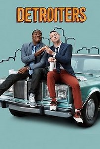 Detroiters: Season 1, Episode 8 | Cast and Crew  | Rotten Tomatoes