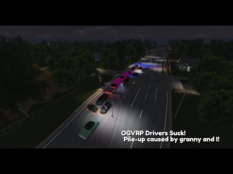 OGVRP drivers... They're terrible. [BDoR S3E3]