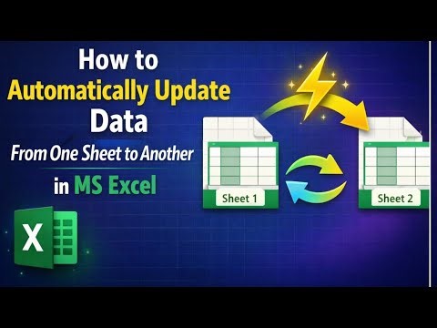 Automatically Update Data From One Sheet to Another in MS Excel