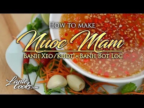 How to make Vietnamese Fish Sauce - Nuoc Mam for Banh Xeo with Lanie Cooks