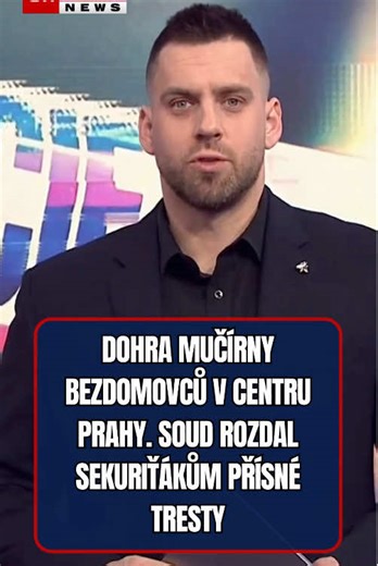 Redakci CNN Prima NEWS se podařilo zjistit, že padly přísné tresty za brutální bití a týrání lidí bez domova ostrahou nákupní galerie v centru Prahy. Dva z obžalovaných jdou do vězení, třetí vyvázl s podmínkou. Muži mají mimo jiné zakázáno pracovat jako ostraha.