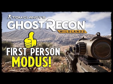 Ghost Recon Wildlands FIRST PERSON MOD ändert ALLES!