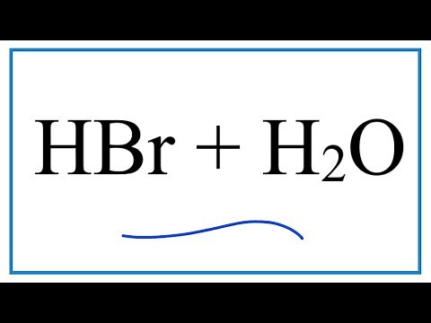 HBr + H2O (Hydrobromic acid plus Water)