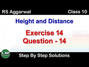 Height and Distance | Class 10 Exercise 14A Question 14 | RS Aggarwal | Learn Maths