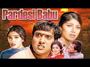 PARDESI BABU Full Movie | 90's Blockbuster Hindi Full Movie| Govinda, Raveena Tandon, Shilpa Shetty
