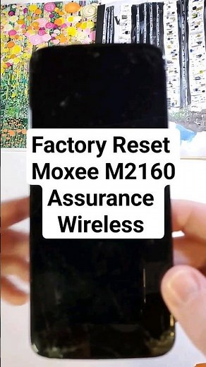 Factory Reset MOXEE - Hard Reset Moxee by Assurance Wireless