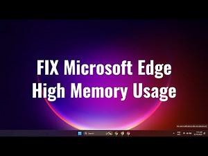 Microsoft Edge High Memory Usage in Windows 11 FIX [Solution]
