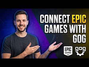 How To Connect Epic Games With GOG (Easy Guide)