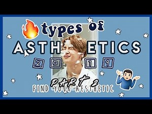 types of aesthetics part 2 | FIND YOUR AESTHETICS ✨