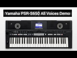 🎹 Yamaha PSR-S650 All Voices Demo | Sound Test S650