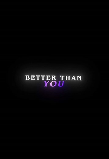 Song Overlay Lyrics Edit | Better Than You | High Quality