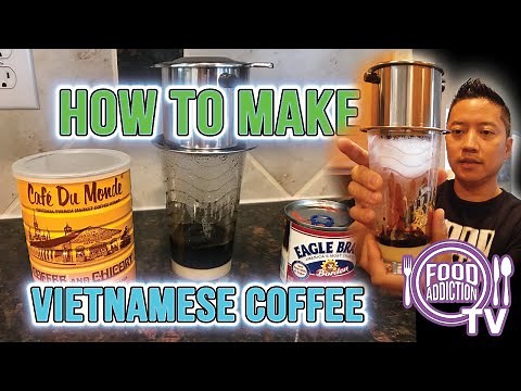 How To Make Vietnamese Coffee Recipe Vietnamese Coffee Dripper