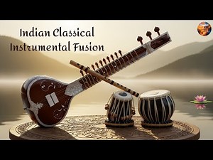 Sitar, Tabla & Flute Fusion | Soulful Indian Classical Instrumental Magic
