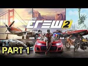 The Crew 2 [Gameplay / Walkthrough Part 1]