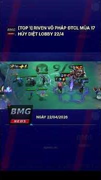 [Top 1] Riven Vô Pháp ĐTCL Mùa 17 Hủy Diệt Lobby 22/4