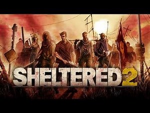 Sheltered 2 - Announcement Trailer