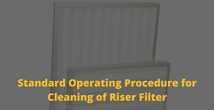 Standard Operating Procedure For Cleaning Of Riser Filter | Tech-publish