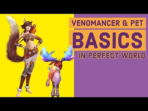 PERFECT WORLD INTERNATIONAL | Venomancer & Pet Basics