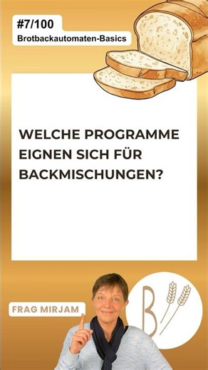 Backmischungen im Brotbackautomaten: So klappt es! #100FragenBBA