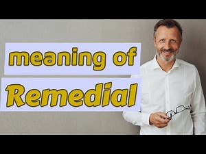 Remedial | Definition of remedial 📖