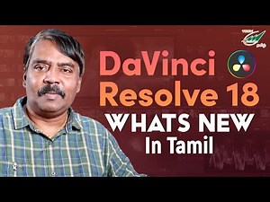 Davinci Resolve 18 Whats New in Tamil | Audio Media | T.Selvakumar