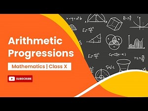 Arithmetic Progression | Mathematics | Class 10
