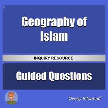 Geography of Islam Guided Inquiry Questions & Analysis Worksheet