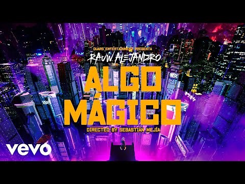 Rauw Alejandro - Algo Mágico (Official Video)