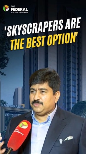Skyscrapers Are the Future, Says Casagrand MD Arun M N