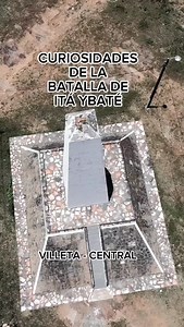 Curiosidades de la batalla de Itá Yvaté - Villeta / Central | Horizonte Guaraní