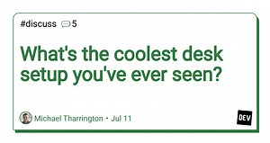 What's the coolest desk setup you've ever seen?