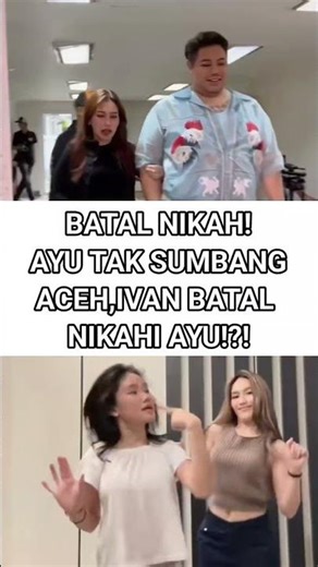 BATAL NIKAH! AYU TAK SUMBANG ACEH,IVAN BATAL NIKAHI AYU!?! #ayutingting #ivangunawan #viralshort