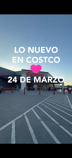 Lo Nuevo En Costco Hoy Martes 24/03/2026 #costcomexico #costco #costcofinds #yosoymariaclara #ilovecostco