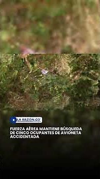 Fuerza Aérea mantiene búsqueda de cinco ocupantes de avioneta accidentada