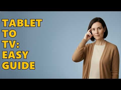 How To Connect My Tablet To My Tv?