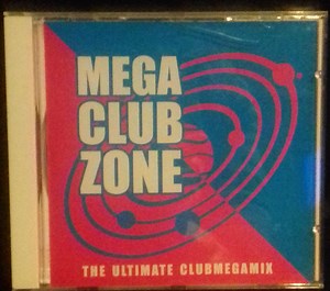 Various - Mega Club Zone (The Ultimate Clubmegamix)
