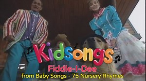 Kidsongs - Fiddle -I-Dee from Kidsongs: Baby Songs - 75 Nursery Rhymes