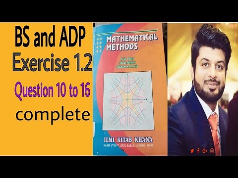 Mathematical Methods by S.M Yusuf,Exc 1.2, Question 10 to 16 complete