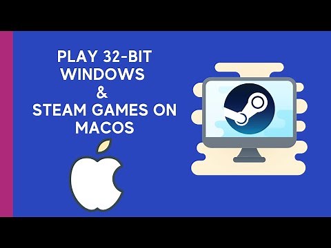 Play old 32-bit Windows Steam games on Mac OS
