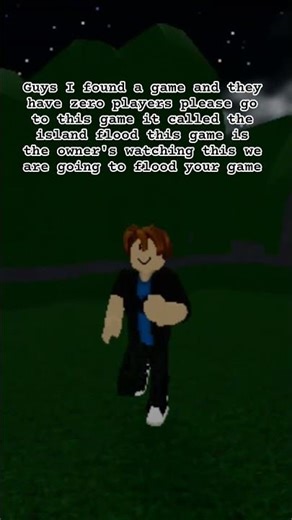 this is for the owner only don't read it we are going to flood your game okay