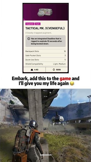 Add this and I'll give you my life again - ARC Raiders