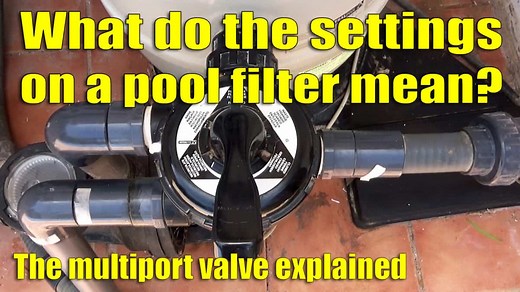 Pool Filter Settings Explained - Pool Filter Valve Positions