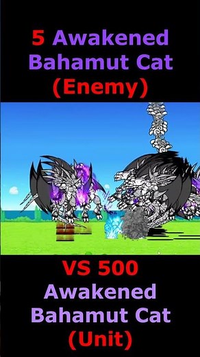 the battle cat 5 Awakened Bahamut Cat Enemy VS 500 Awakened Bahamut Cat Unit #battlecats #games #cat