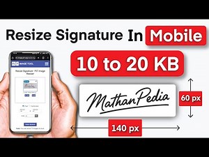 140*60 pixels signature in mobile | signature resize 10 to 20 kb | signature 140 x 60 pixels mobile