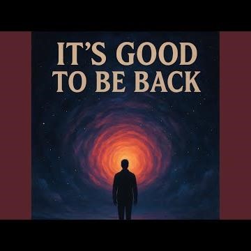 It's Good To Be Back (Live)