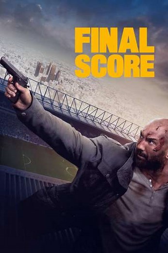 Final Score (2018) - Movie