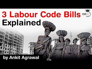Three Labour Code Bills Explained - How it will impact employees and employers? #UPSC #IAS