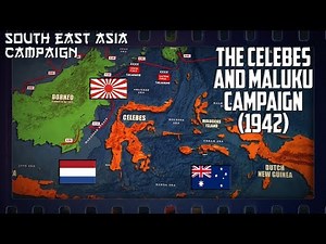 WW2 in South-East Asia | The Celebes (Sulawesi) and Maluku Campaign (1942)