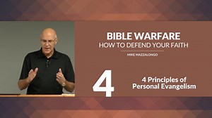 Bible Warfare: How To Defend Your Faith – 4 Principles of Personal Evangelism | Front Royal Church of Christ